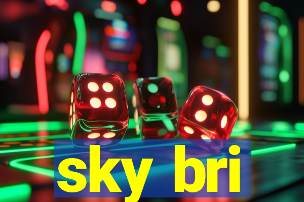 sky bri